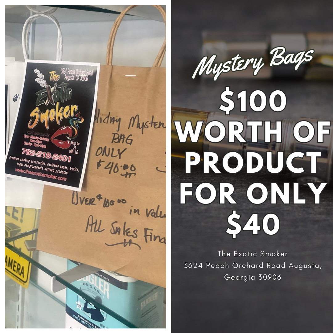 The Exotic Smoker Augusta GA Mystery Bags $100 worth of product for only $40